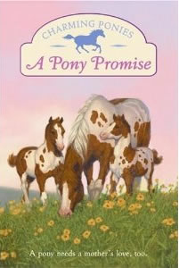 A Pony Promise Charming Ponies Series Horse Book By Lois Szymanski