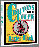 Baxter Black Croutons On A CowPie Volume II Cowboy Poetry Horse Book