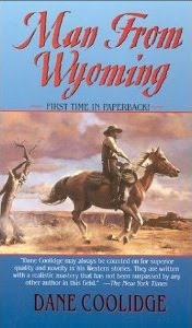 Western book Man From Wyoming By Dane Coolidge
