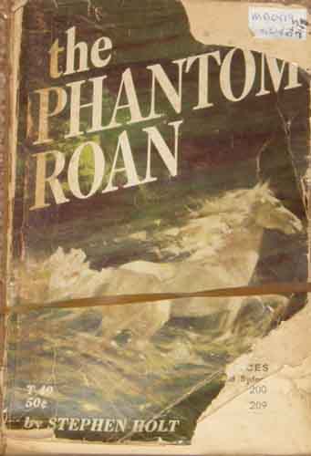 The Phantom Roan Vintage Horse Book By Stephen Holt 