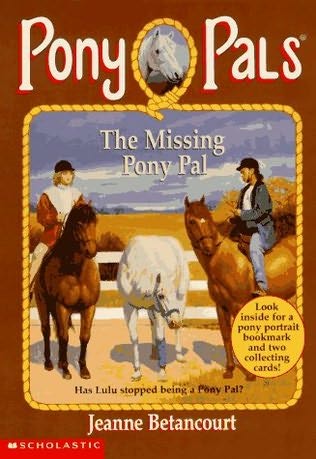 The Missing Pony Pal Pony Pals #16 Horse Book by Jeanne Betancourt 