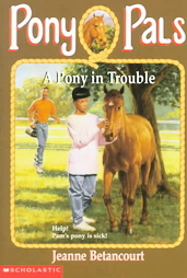 Pony Pals #3 A Pony In Trouble Horse Book by Jeanne Betancourt