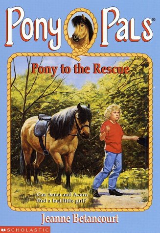Pony Pals #5 Pony To The Rescue Horse Book by Jeanne Betancourt