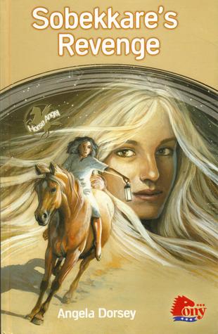 Sobekkare's Revenge Horse Guardian #8 Pony Series Horse Book By Angela Dorsey