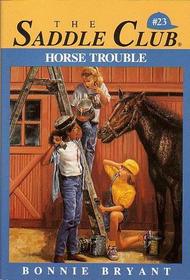 Horse Trouble The Saddle Club Series #23 Horse Book By Bonnie Bryant