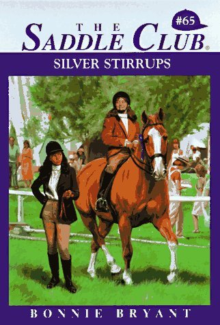 Silver Stirrups The Saddle Club Series #65 Horse Book By Bonnie Bryant